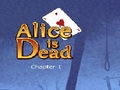 Alice Is Dead - Ep 1 online spielen