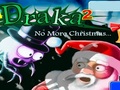 Draka 2 keine weitere Weihnachten online spielen