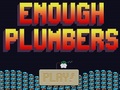 Enough Plumbers online spielen