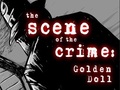 The Scene Of The Crime goldene Puppe online spielen